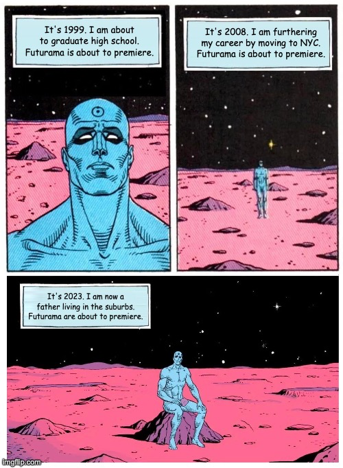 Dr. Manhattan seeing Futurama premiering throughout time.